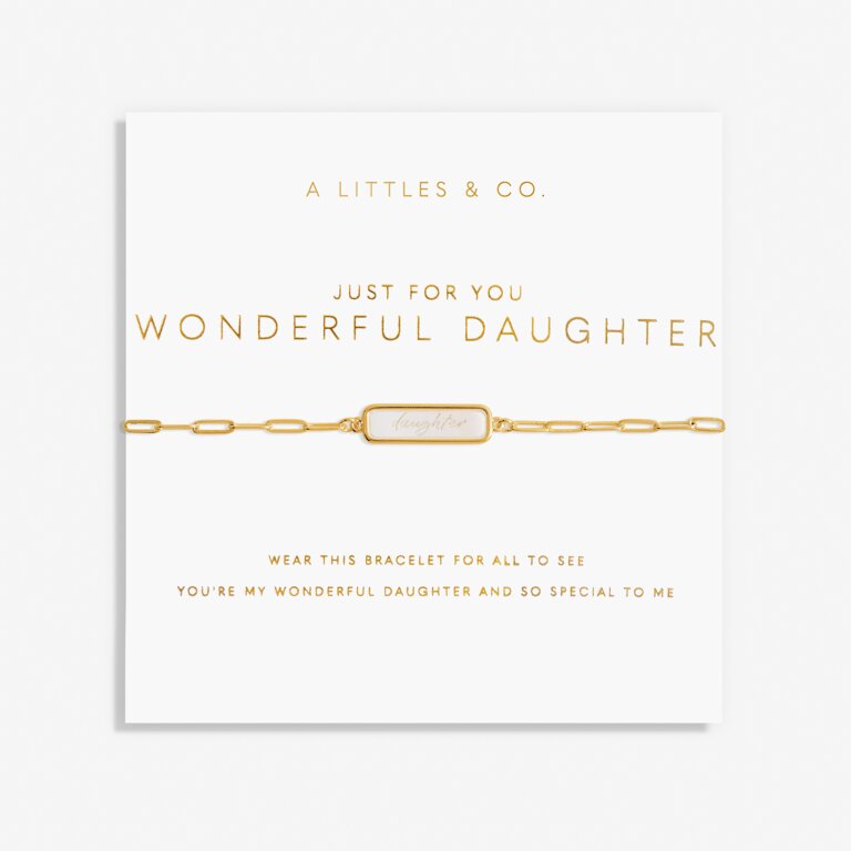 JUST FOR YOU WONDERFUL DAUGHTER | Gold | Bracelet