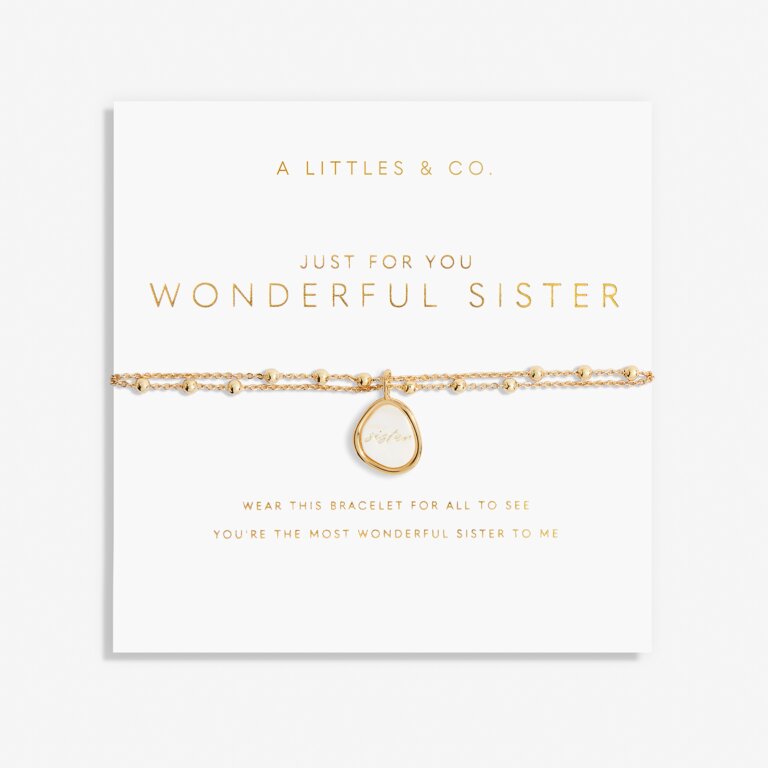 JUST FOR YOU WONDERFUL SISTER | Gold | Bracelet